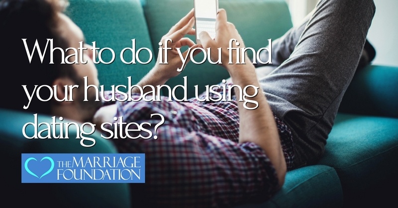 What To Do If You Find Your Husband Using Dating Sites?