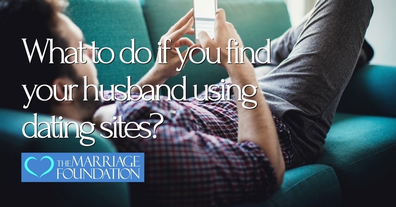 What To Do If You Find Your Husband On Dating Sites?