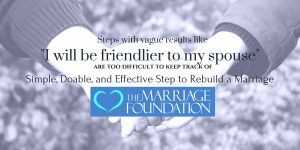 Simple, Doable, And Effective Step To Rebuild A Marriage