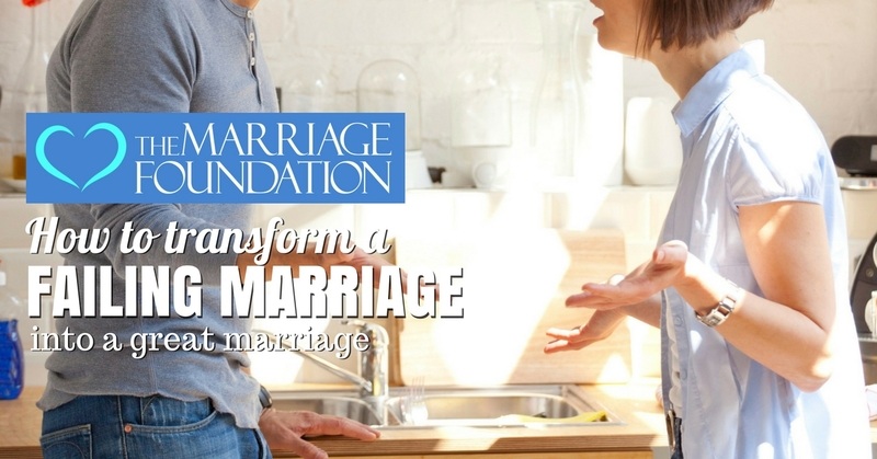 My Marriage Is Failing: How to Transform Into a Great Marriage