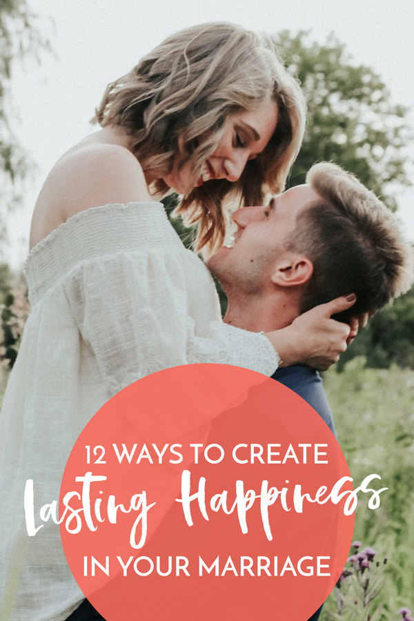 12 Ways To Increase The Happiness Of Your Marriage